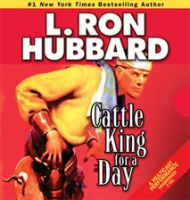Cattle King for a Day by Hubbard, L. Ron